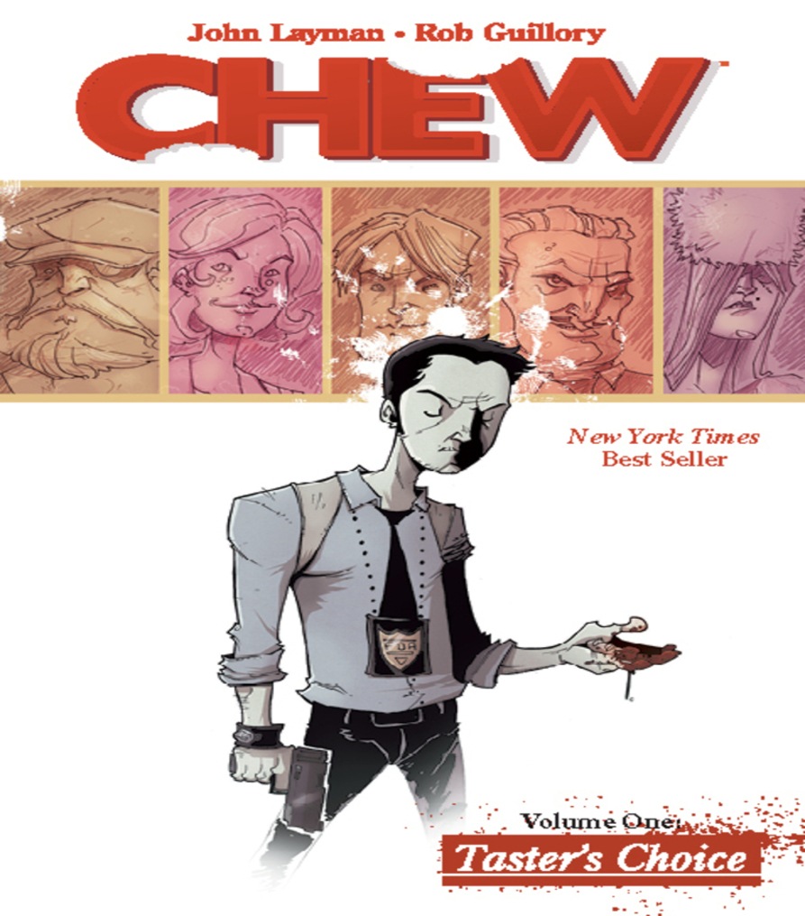 Chew Volume 1: Taster’s Choice Review: Taking A Bite Out Of Crime (Literally)